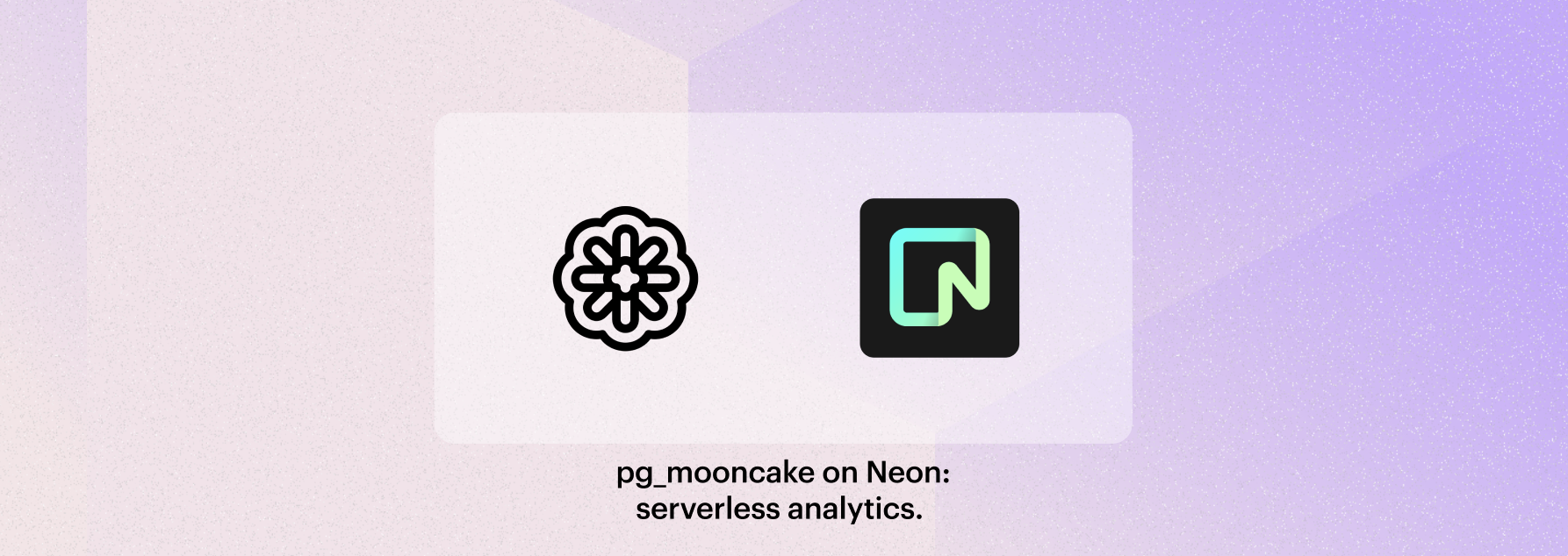 Cover image for pg_mooncake + Neon: serverless analytics in Postgres